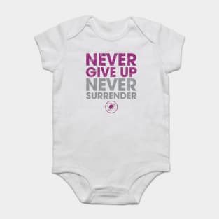 Never Give Up Never Surrender (Variant) Baby Bodysuit